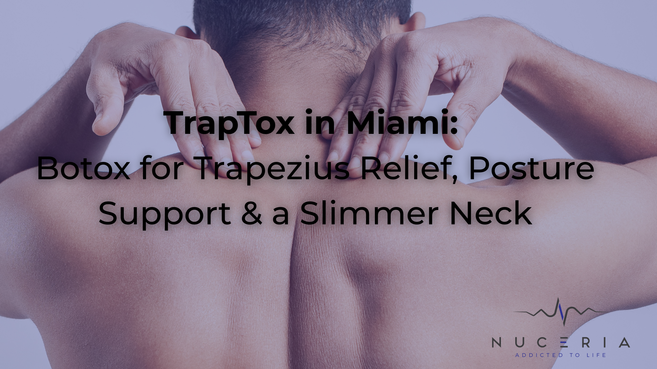 TrapTox in Miami: Botox for Neck & Shoulder Relief